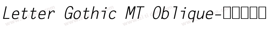 Letter Gothic MT Oblique字体转换